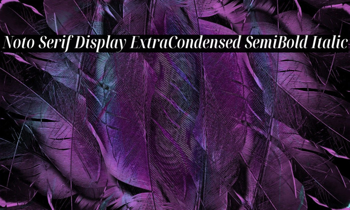Noto Serif Display ExtraCondensed SemiBold Italic Font examples