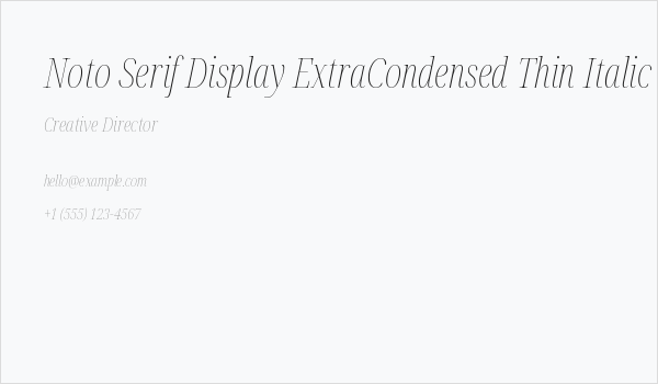 Noto Serif Display ExtraCondensed Thin Italic Business Card