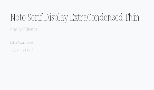Noto Serif Display ExtraCondensed Thin Business Card