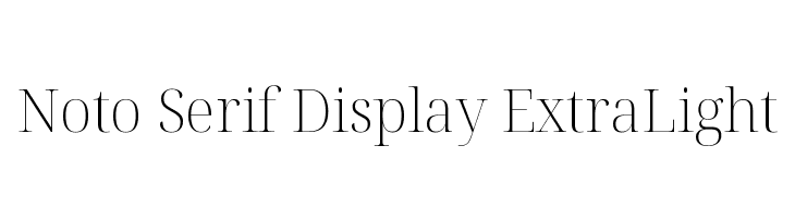 Noto Serif Display ExtraLight  baixar fontes gratis