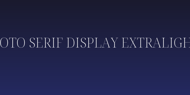 Noto Serif Display ExtraLight Social Header