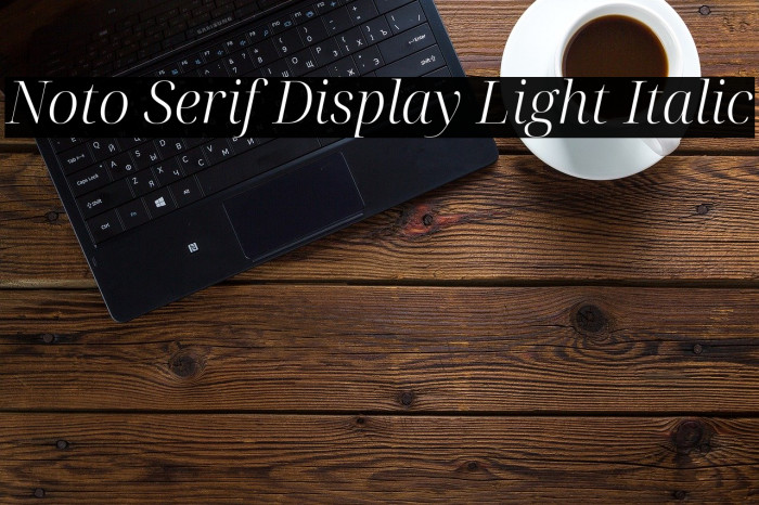 Noto Serif Display Light Italic Font examples
