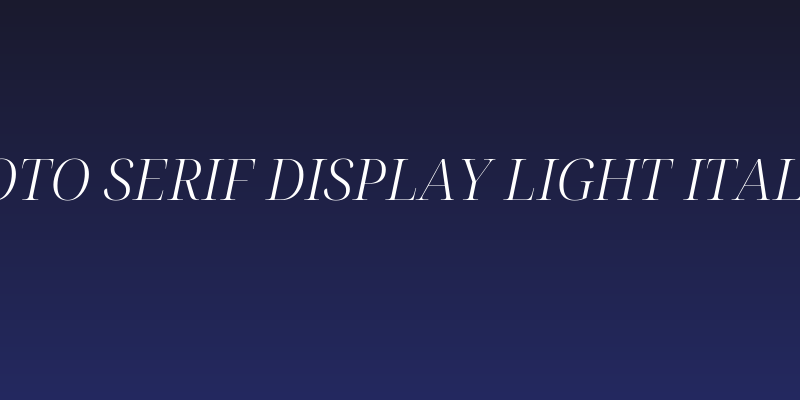 Noto Serif Display Light Italic Social Header