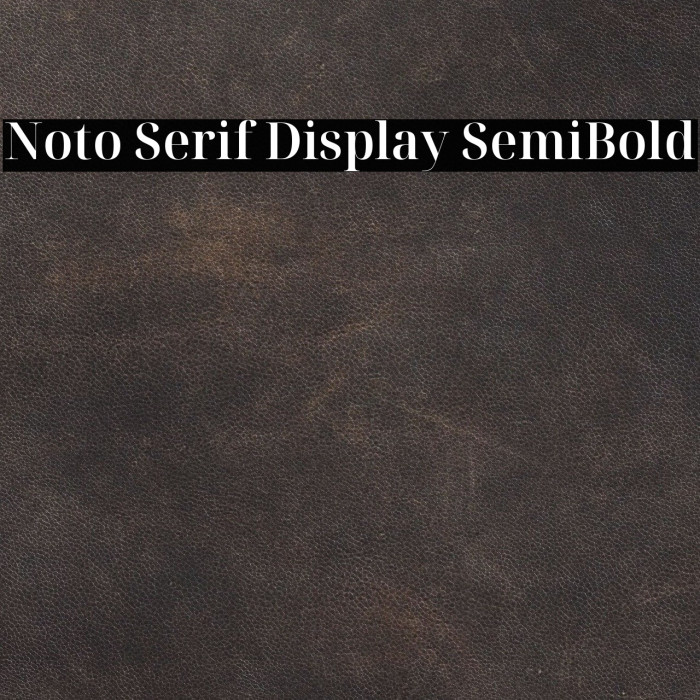 Noto Serif Display SemiBold Font examples