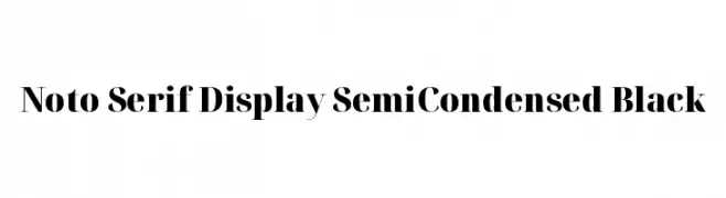 Noto Serif Display SemiCondensed Black  baixar fontes gratis