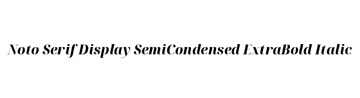 Noto Serif Display SemiCondensed ExtraBold Italic  Скачать бесплатные шрифты