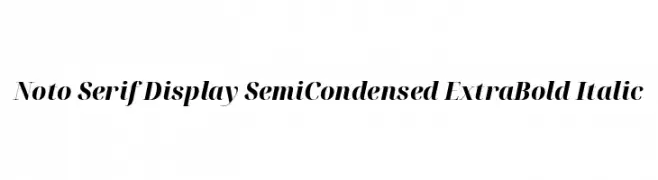 Noto Serif Display SemiCondensed ExtraBold Italic  les polices de caractères gratuit tlcharger