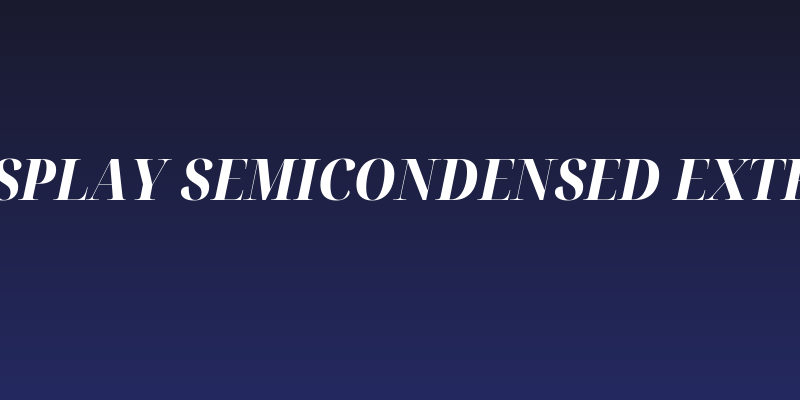 Noto Serif Display SemiCondensed ExtraBold Italic Social Header