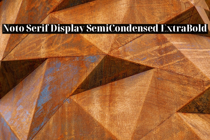 Noto Serif Display SemiCondensed ExtraBold Font examples
