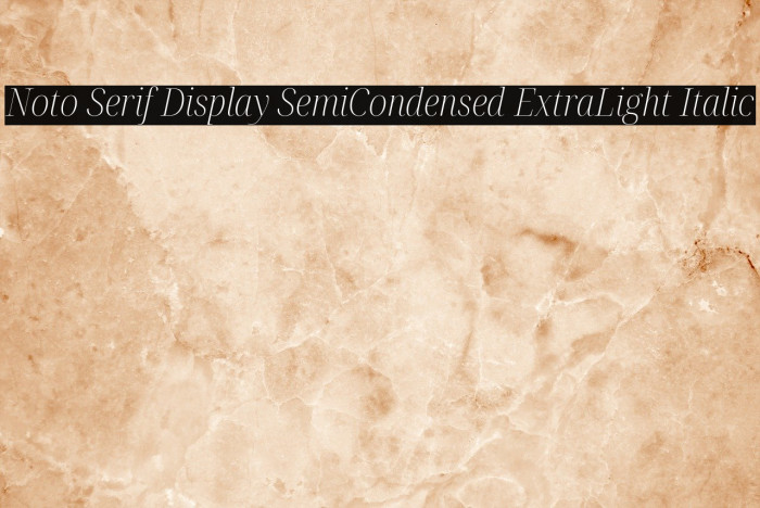 Noto Serif Display SemiCondensed ExtraLight Italic Font examples