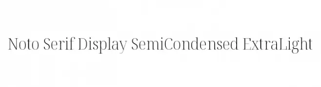 Noto Serif Display SemiCondensed ExtraLight  baixar fontes gratis