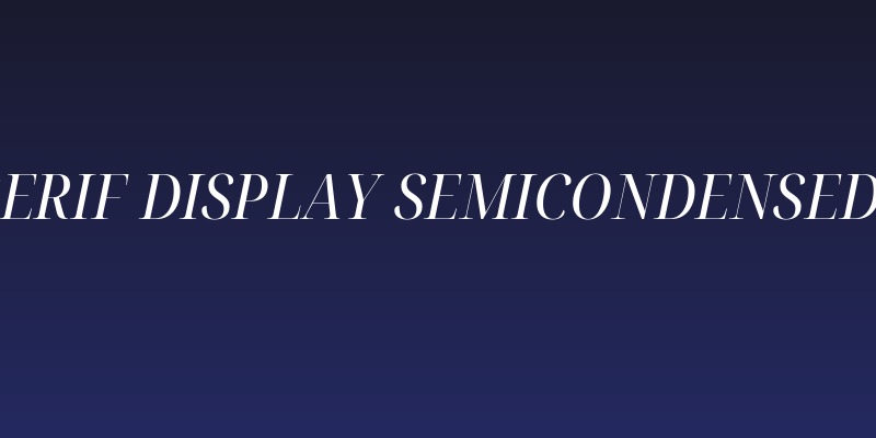 Noto Serif Display SemiCondensed Italic Social Header