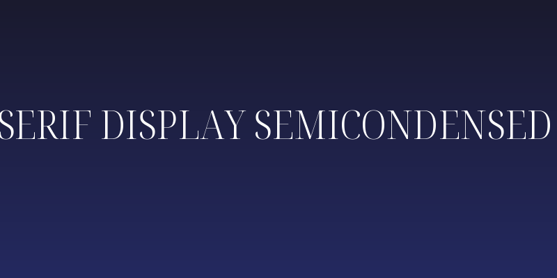 Noto Serif Display SemiCondensed Light Social Header