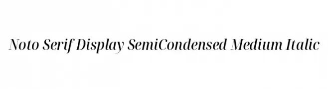 Noto Serif Display SemiCondensed Medium Italic  Fuentes Gratis Descargar