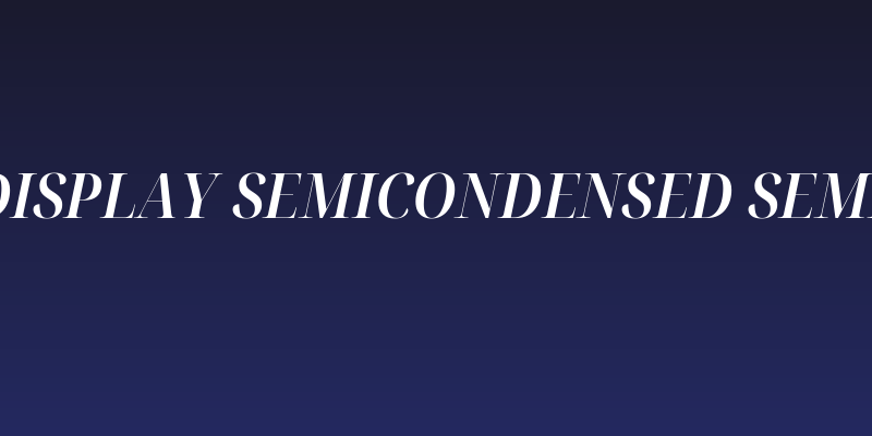 Noto Serif Display SemiCondensed SemiBold Italic Social Header