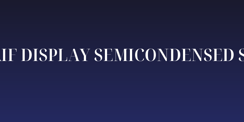 Noto Serif Display SemiCondensed SemiBold Social Header
