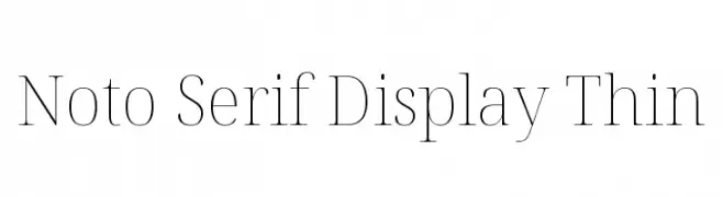 Noto Serif Display Thin  Fuentes Gratis Descargar