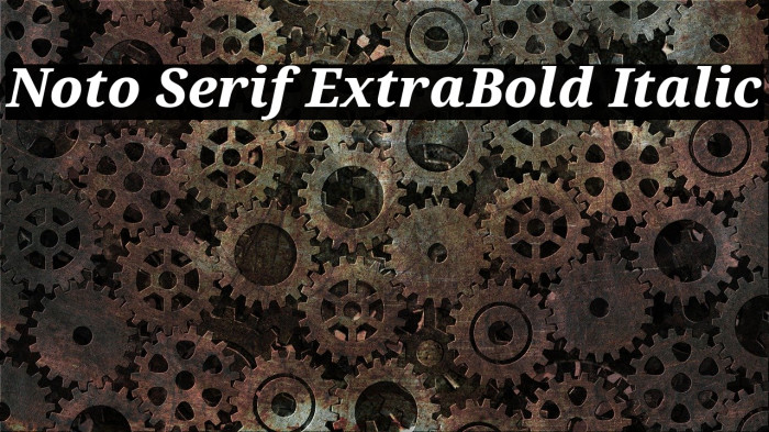 Noto Serif ExtraBold Italic Font examples