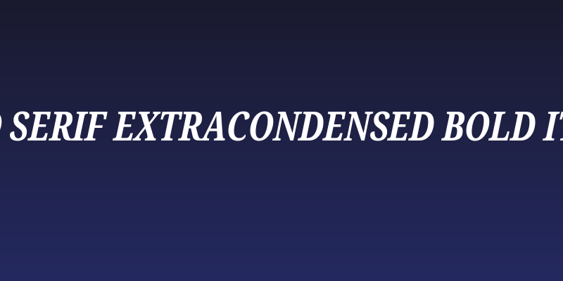 Noto Serif ExtraCondensed Bold Italic Social Header
