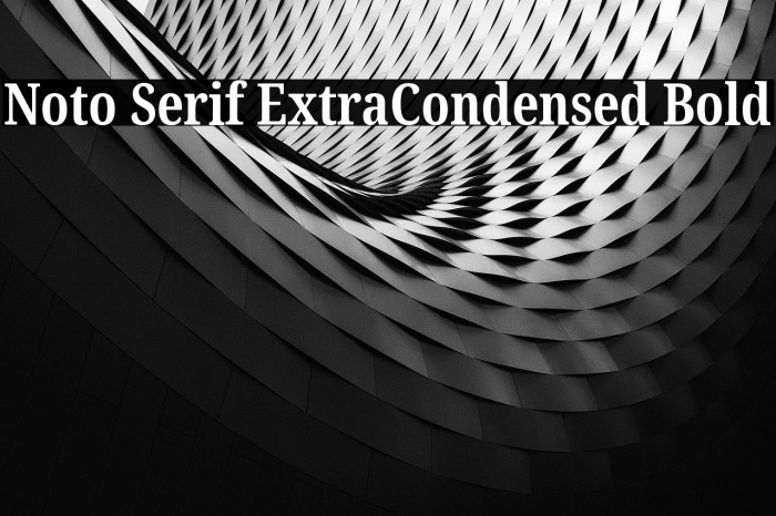 Noto Serif ExtraCondensed Bold Font examples