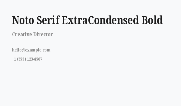 Noto Serif ExtraCondensed Bold Business Card