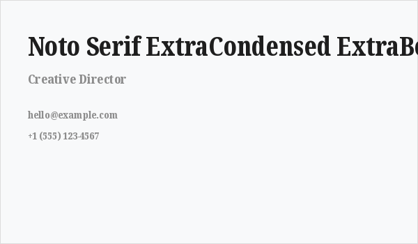 Noto Serif ExtraCondensed ExtraBold Business Card