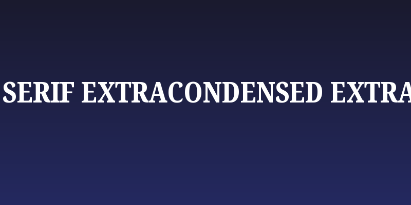 Noto Serif ExtraCondensed ExtraBold Social Header