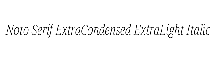 Noto Serif ExtraCondensed ExtraLight Italic  フリーフォントのダウンロード