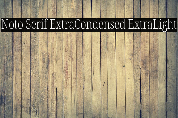 Noto Serif ExtraCondensed ExtraLight Font examples