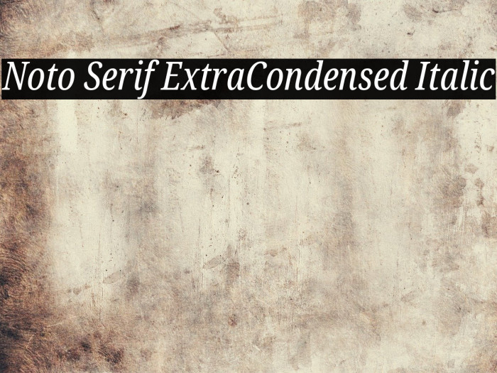 Noto Serif ExtraCondensed Italic Font examples