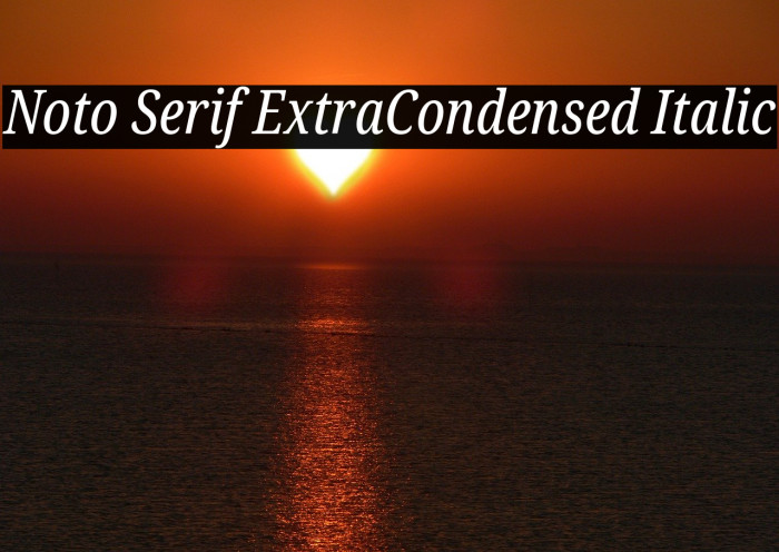 Noto Serif ExtraCondensed Italic Font examples