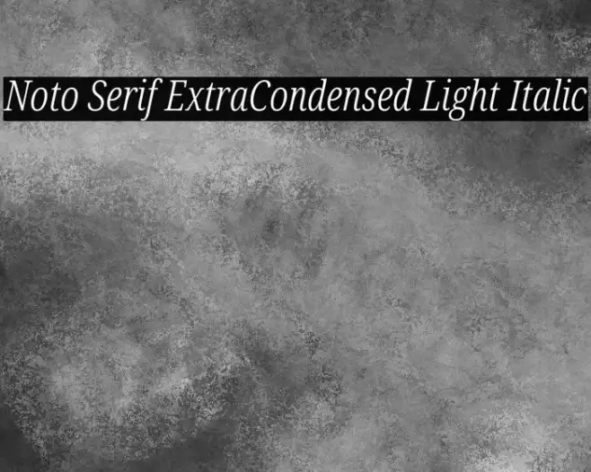 Noto Serif ExtraCondensed Light Italic Example 2
