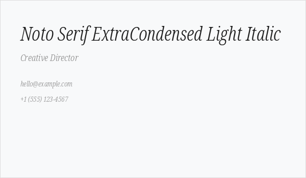 Noto Serif ExtraCondensed Light Italic Business Card