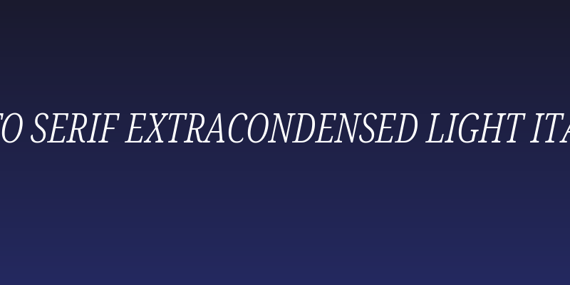 Noto Serif ExtraCondensed Light Italic Social Header