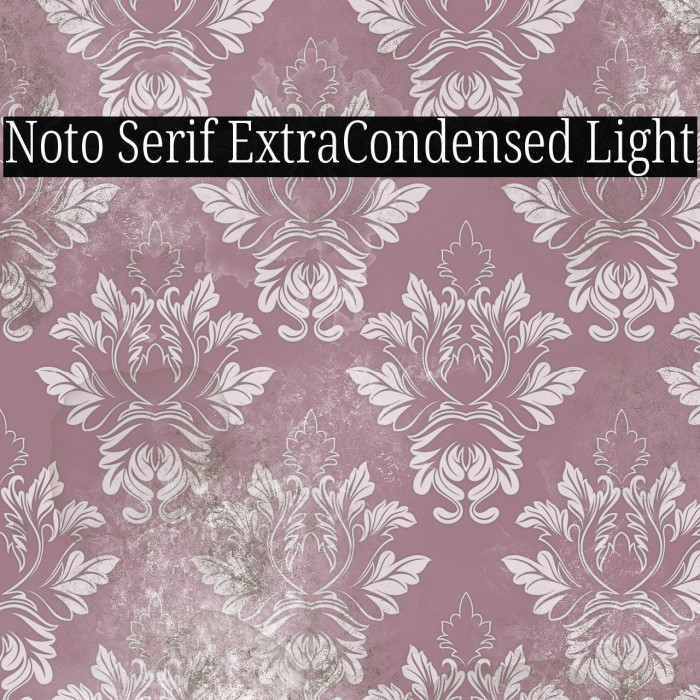 Noto Serif ExtraCondensed Light Example 1