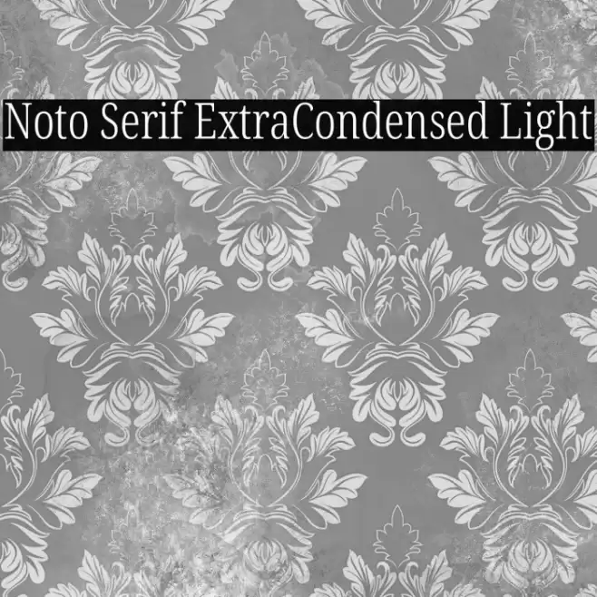 Noto Serif ExtraCondensed Light Font examples