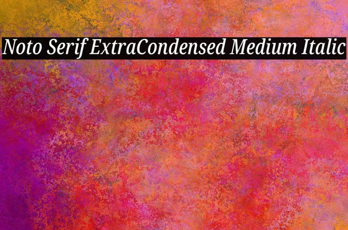 Noto Serif ExtraCondensed Medium Italic Font examples