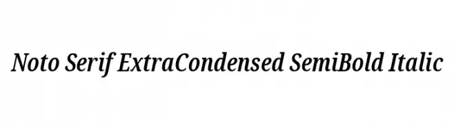 Noto Serif ExtraCondensed SemiBold Italic  フリーフォントのダウンロード