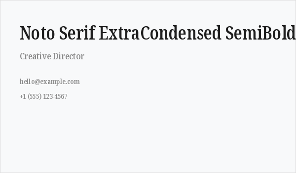Noto Serif ExtraCondensed SemiBold Business Card
