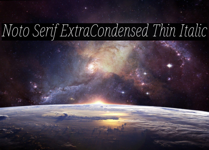Noto Serif ExtraCondensed Thin Italic Font examples