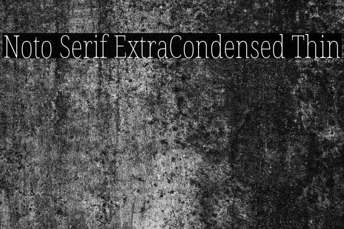 Noto Serif ExtraCondensed Thin Example 1