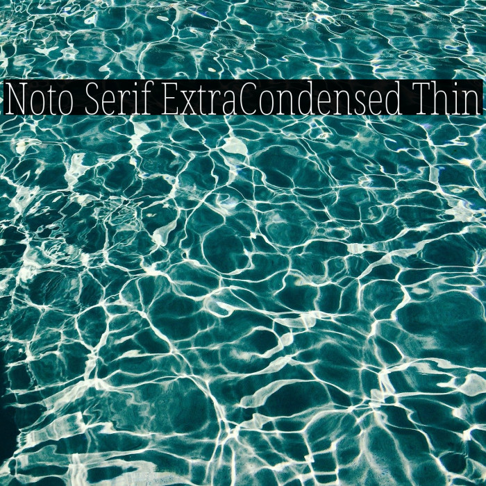Noto Serif ExtraCondensed Thin Example 2