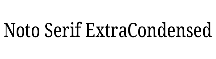 Noto Serif ExtraCondensed  Скачать бесплатные шрифты