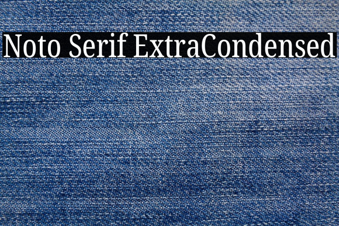 Noto Serif ExtraCondensed Font examples