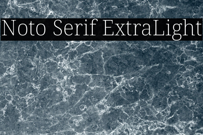 Noto Serif ExtraLight Font examples
