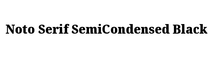 Noto Serif SemiCondensed Black  नि: शुल्क फ़ॉन्ट्स डाउनलोड