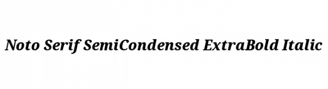 Noto Serif SemiCondensed ExtraBold Italic  font caratteri gratis