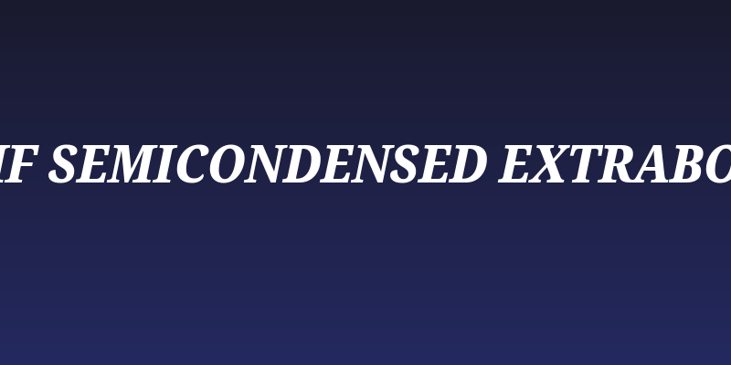 Noto Serif SemiCondensed ExtraBold Italic Social Header