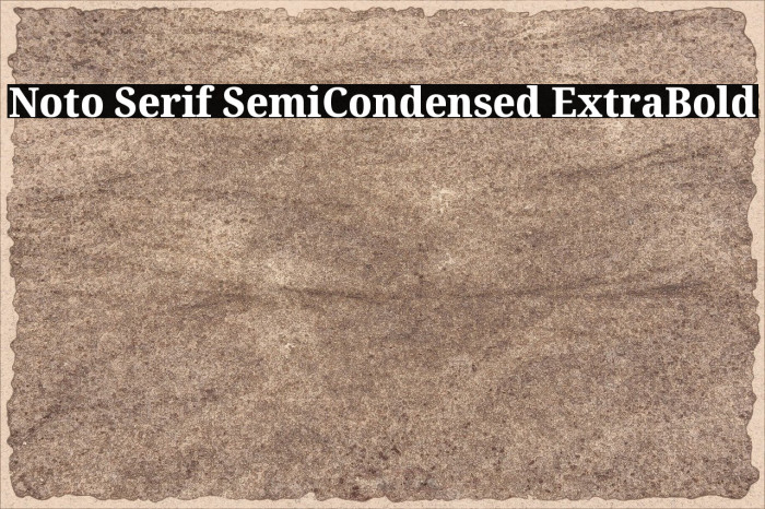 Noto Serif SemiCondensed ExtraBold Example 1