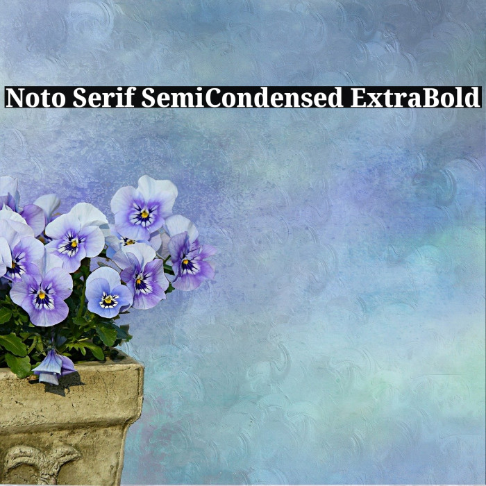 Noto Serif SemiCondensed ExtraBold Example 2
